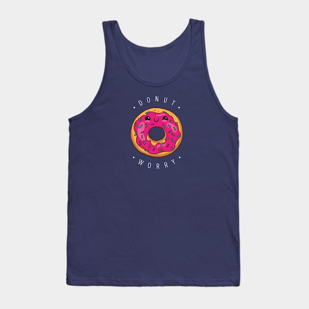 Do nut worry (Donnut) Tank Top by Kyra_Clay